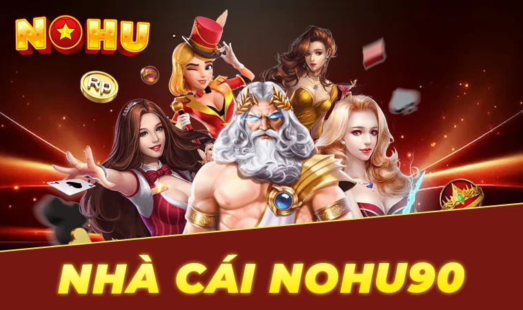 Nohu90 - Nhà Cái Nohu90 - Trang Chủ Cá Cược Online Hàng Đầu VN