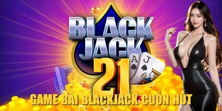 Bí Quyết Chơi Blackjack Tại Nohu90: Hướng Dẫn Chi Tiết Thắng Lớn